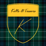 Kilts and Tossers